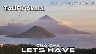 TAUFIQAkmal - ORGANZA Ss - Cha Cha Lets Have - 2025