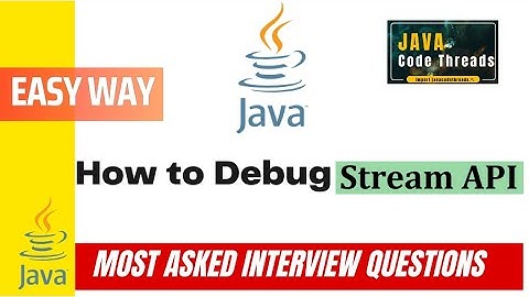 How to debug Stream API | Java 8 | Peek () method |