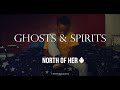 North of Her - Ghosts &amp; Spirits (Official Music Video)