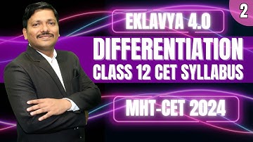 DIFFERENTIATION LEC 2: CLASS 12 EKLAVYA 4.0 for MHT-CET 2024 PCM | #mhtcet2024 | Dinesh Sir