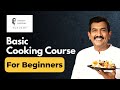 Basic cooking for singles  cooking course for beginners  sanjeev kapoor academy