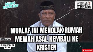 DRAMA MUALAF! Menolak Rumah Demi Islam, Tapi Balasannya Justru Pukulan