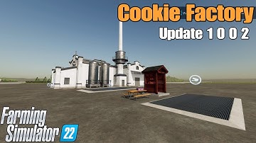 Cookie Factory  / FS22 UPDATE for all platforms /. Changelog V 1.0.0.2