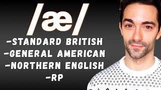 /æ/ : Variations In Accent Of The Same English Sound | British vs American Accents