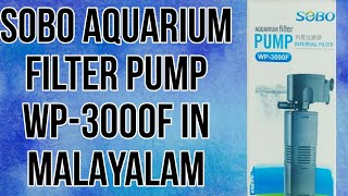 SOBO AQUARIUM FILTER PUMP WP-3000F SETUP  IN MALAYALAM| NIRU'S PET ZONE by Niru's Petzone 2,310 views 3 years ago 3 minutes, 34 seconds