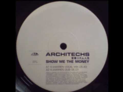 Architechs — UK Garage - Architechs - Show Me The Money (K-Warren Dub)