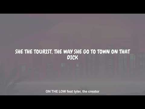 Yg, Tyler, The Creator - ON THE LOW feat tyler, the creator