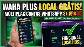 Novo 2026! Como Instalar WAHA Plus no Localhost com Docker Compose (Passo a Passo)