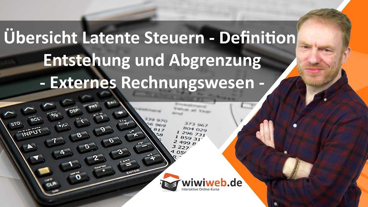 Ubersicht Latente Steuern Definition Entstehung Und Abgrenzung Youtube
