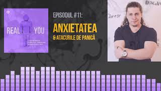 Anxietatea și Atacurile de Panică - cu Victor Cruceanu | [EP11] The Real You Podcast