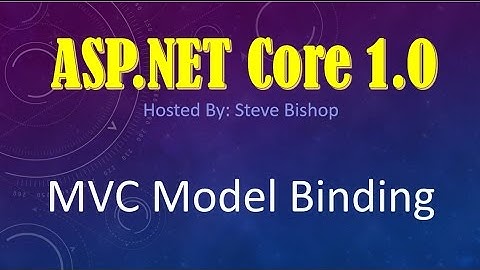 17. (ASP.NET Core 1.0 & MVC) Model Binding