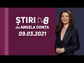LIVE: Ştiri cu Angela Gonța  / 09.03.2021 /