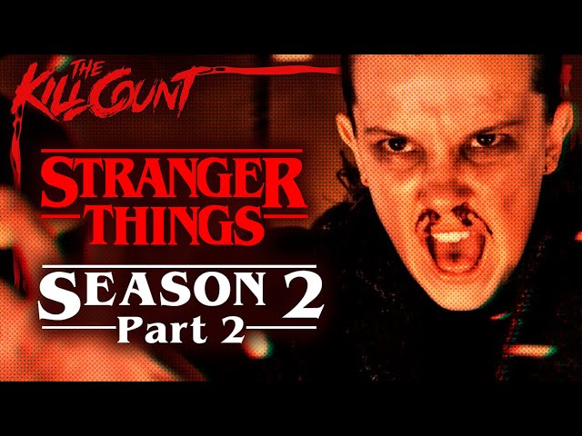 Stranger Things: Season 1 (2016) [PART 1 of 2] KILL COUNT 