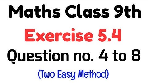 Class 9 Math Unit 5 Exercise 5.4 Question no 4 to 8 with two method(Cubic Polynomial Factor theorem)