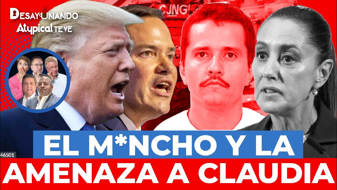 ¡TRUMP LA AMENAZÓ! Iba a entrar a México si Sheinbaum no capturaba a El M*ncho