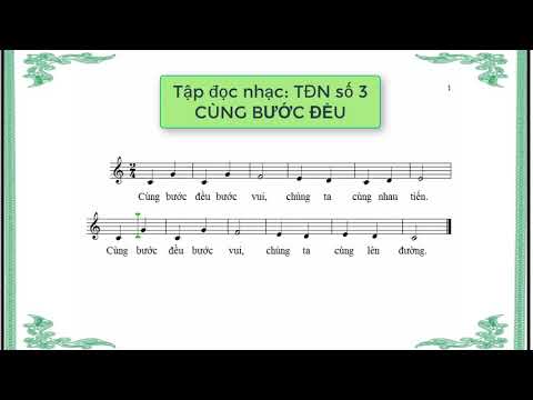 Video Tập đọc nhạc số 3 lớp 4 - Cùng bước đều - TĐN so 3 lop... - YouTube