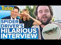 Scottish driver's spider encounter has hosts in stitches | Today Show Australia