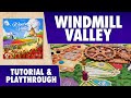 Windmill valley  tutorial  playthrough