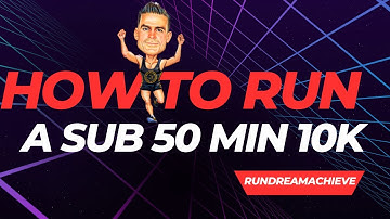 How to Run a Sub 50 Minute 10K in 2025