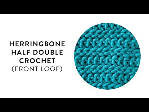 Herringbone Half Double Crochet (Front Loop)