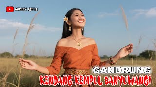 Download Lagu Kendang Kempul Banyuwangi, Gandrung, - Musix Qita MP3 Download Lagu Kendang Kempul Banyuwangi, Gandrung, - Musix Qita MP3