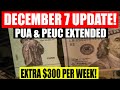 🔴 Unemployment Benefits: PUA & PEUC Extended! $300/Week Starting Jan 1! No Retro! December 7, 2020!