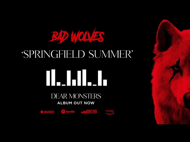 Bad Wolves - Springfield Summer