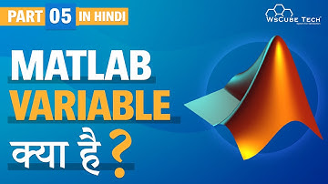 How to Declare Variable in MATLAB (Hindi) - Part-5 | MATLAB Tutorial | WsCube Tech