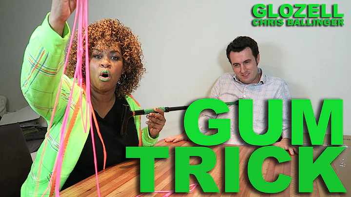 Gum Trick - GloZell & Chris Ballinger