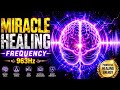 963Hz Inner Peace 🧘 Fall Asleep Naturally &amp; Effortlessly