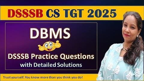 DBMS Practice Questions for DSSSB TGT CS | Must solve for sure success 