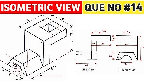 HOW TO DRAW ISOMETRIC VIEW (QUE NO.14) | UNIT: ISOMETRIC PROJECTION IN ENGINEERING DRAWING