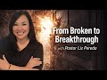 From Empty to Fulfilled: Finding True Love in God | From Broken To Breakthrough