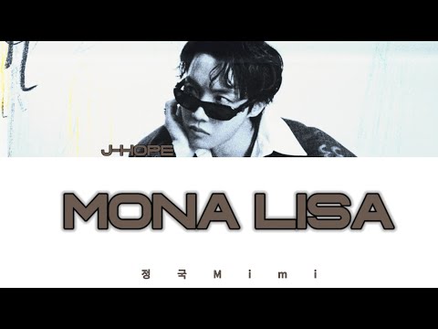J-hope Of BTS "Monalisa " - Easy lyrics