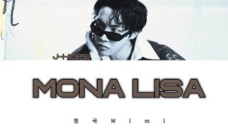 J-hope Of BTS  "Monalisa " - Easy lyrics