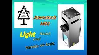 Atomstack M50 Upgrade - Light assist