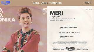 Miniatura de "Mersa Miljkovic Meri - Vero, Vero, Veronika - (Audio 1972)"