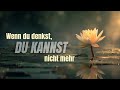 Wenn du denkst, du kannst nicht mehr (Dream | Pop | Musik)
