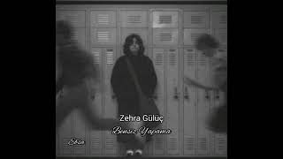 Zehra Gülüç -Bensiz Yapama ( Keşfedilmesi Gereken Şarkılar) #zehragülüç #bensizyapama #slowed Resimi