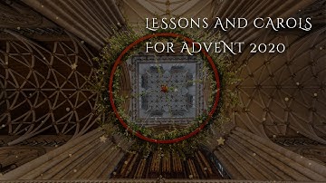 Lessons and Carols for Advent 2020 - From York Minster