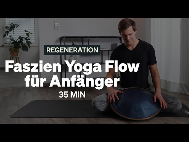 Blackroll Übungen, 35 MIN Faszien Yoga Flow zur Entspannung
