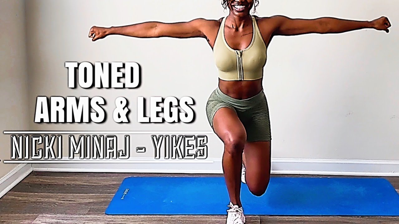 TONED ARMS AND LEGS WORKOUT || NICKI MINAJ - YIKES - YouTube