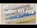 EASY FABRIC KEY FOB| WRISTLET KEYCHAIN| DIY|ROCHELLE MERCADO