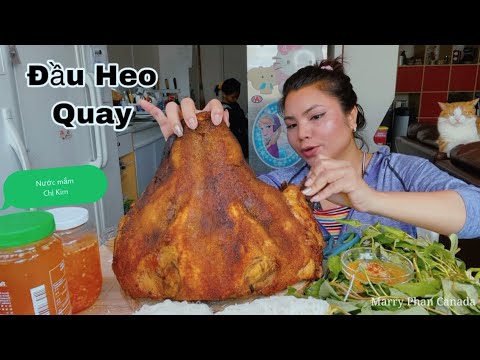Video Chơi Nguyên Đầu Heo Quay Ăn Cùng Bún-Marry Phan Canada - youtube