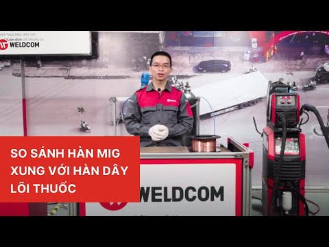 Video So sánh hàn MIG xung với hàn dây lõi thuốc sử dụng máy... - youtube
