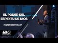 EL PODER DEL ESPIRITU DE DIOS | PASTOR RUDDY GRACIA