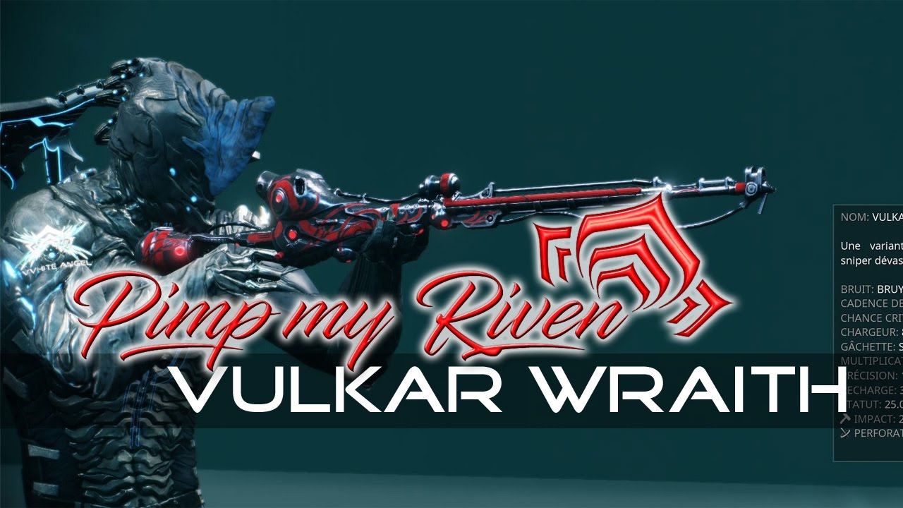 Pimp My Riven #7 - Vulkar Wraith - Warframe [FR] - YouTube