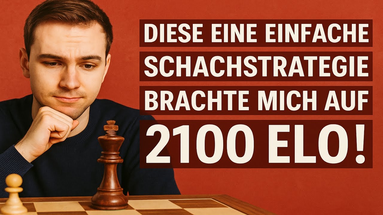 Diese eine einfache Schachstrategie brachte mich auf 2100 ELO!