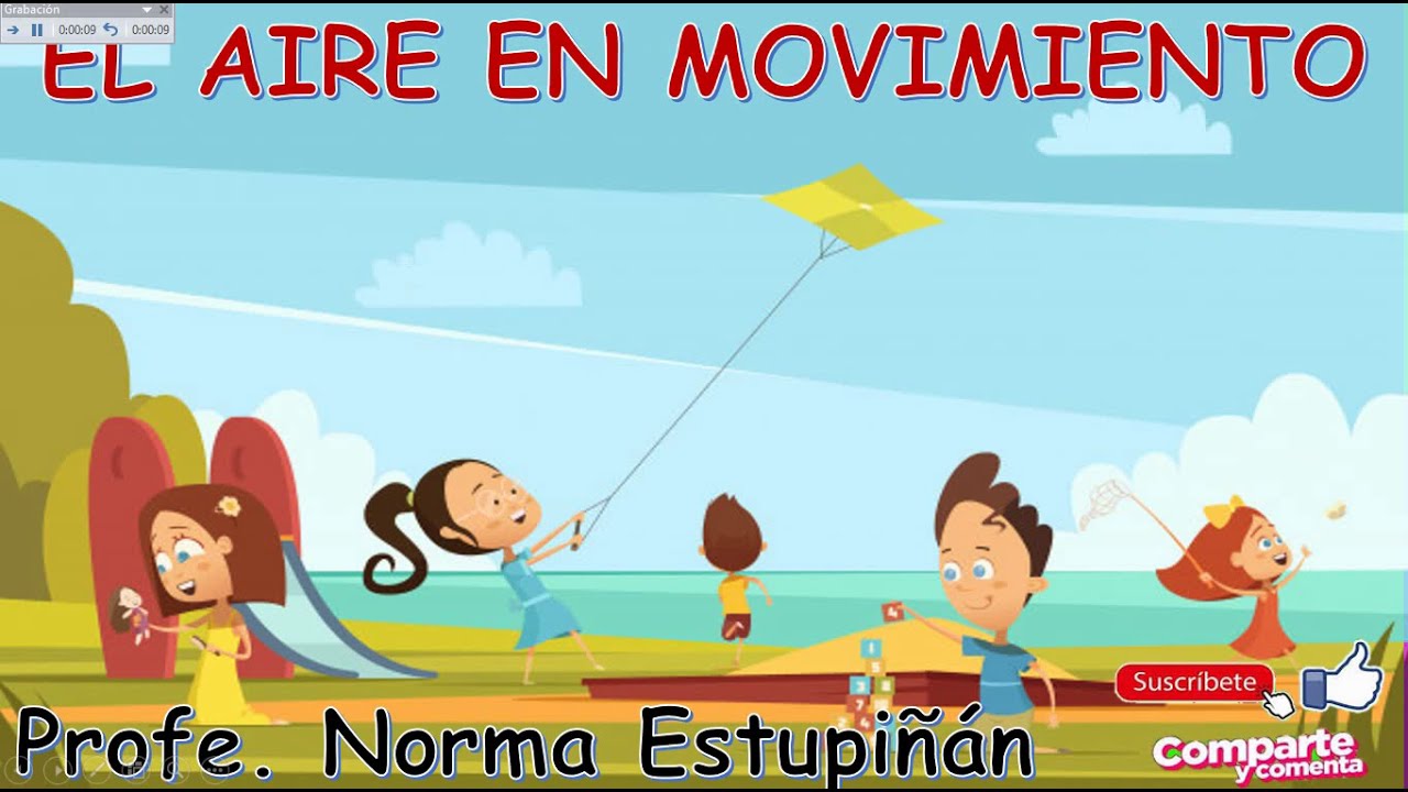 AIRE EN MOVIMIENTO ES VIENTO/ BÁSICA ELEMENTAL/PROFESORA NORMA