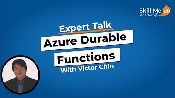 Azure Durable Functions with Chaining, Fan-out and Human Interaction │Skill Me UP Academy